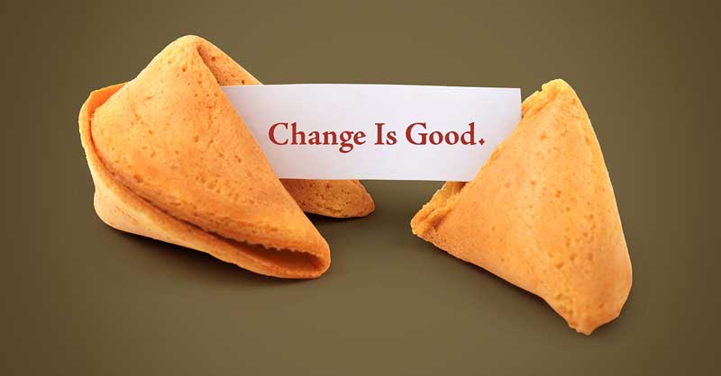 Fortune cookie with message that says Change is Good.